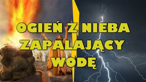 Biblia Vs Nauka Ogie Z Nieba Zapalaj Cy Wod Youtube