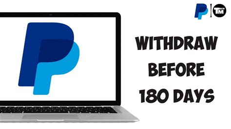 How To Withdraw Money From Paypal Before 180 Days Easy Youtube