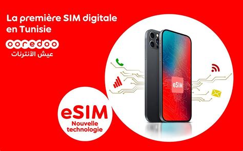 Une première en Tunisie Ooredoo lance eSIM dernière évolution de la