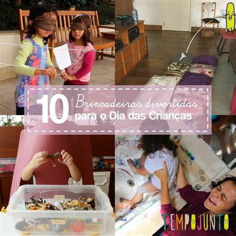 Brincadeira Para O Dia Das Criancas - Top 10 brincadeiras para o Dia das Crianças - Tempojunto