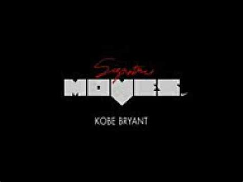 Kobe Bryant Signature Moves Youtube