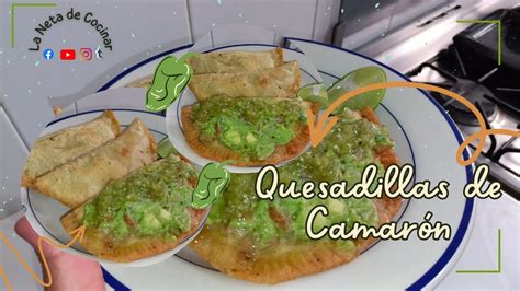 Como Preparar Unas Ricas Quesadillas de Camarón Netaly Gonzalez YouTube