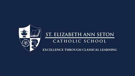 St Elizabeth Ann Seton Catholic School Our Mission Through Classical