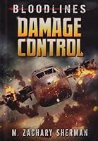 Damage Control by M. Zachary Sherman
