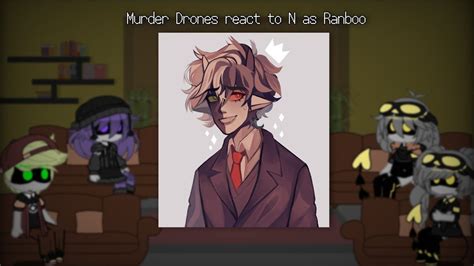 Murder Drones React To N As Ranboo Murder Drones 🤖💉 X Fandoms Youtube