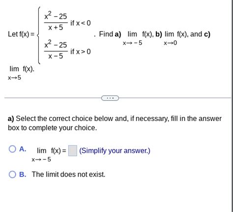 Solved Let F X {x 5x2−25 If X 0 Find A