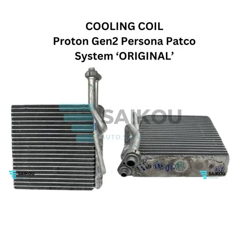 Air Cond CoolinCoil ORIGINAL Aircond Proton Gen2 Persona Patco System