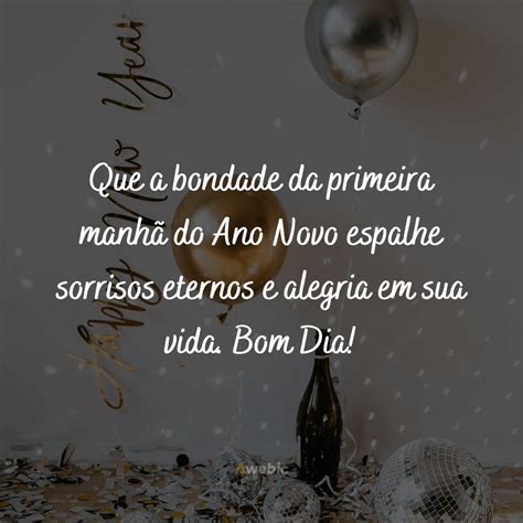 Bom Dia Ano Novo Frases Para Ir Renovando As Esperan As