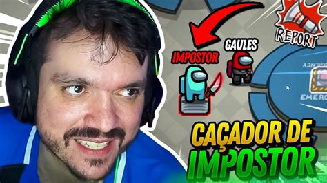 GAULES CRIOU O NOVO META CAÇADOR DE IMPOSTOR E FEZ ESSA JOGADA YouTube