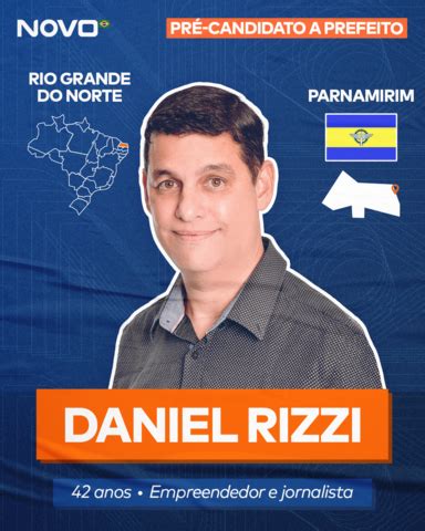 Daniel Rizzi O Pr Candidato A Prefeito De Parnamirim