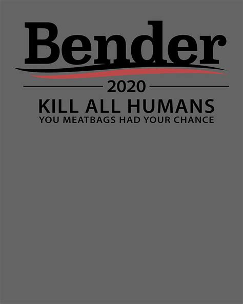 Bender For The President 2020 Futurama Lovers Basic Novelty Tees