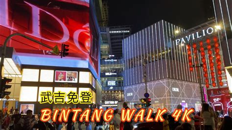 NIGHT WALKING KUALA LUMPUR NIGHT WALKING BUKIT BINTANG WALK FROM LOT