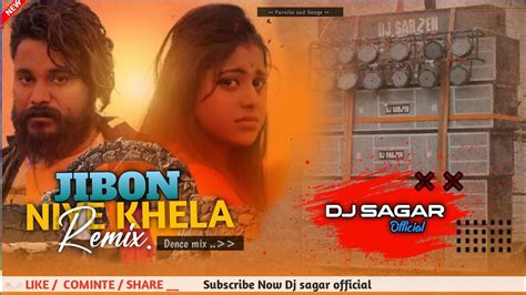 Jiban Niye Khela New Purulia Sad Dj Songe Ful Dehati Max