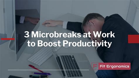 3 Microbreaks At Work To Boost Your Focus And Productivity Youtube