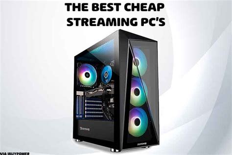 12 Best Cheap Streaming PC’s [Nov 2025] - Setupgamers