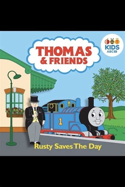 Thomas & Friends: Rusty Saves The Day (2007) — The Movie Database (TMDB)