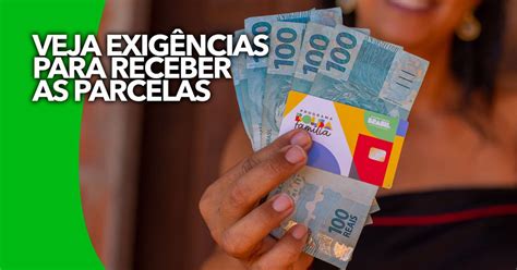 Revelado Confira Quais São As Exigências Para Receber As Parcelas Do