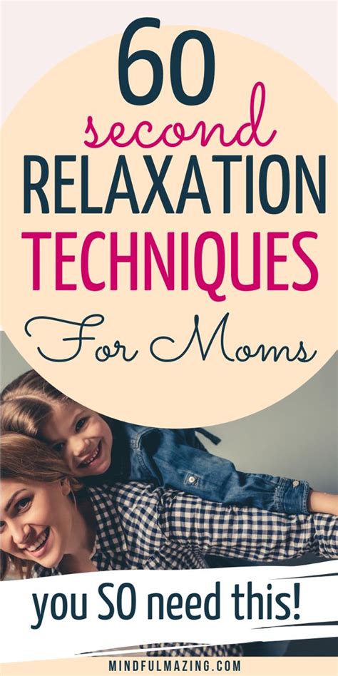 60 Second Relaxation Techniques For Moms Artofit