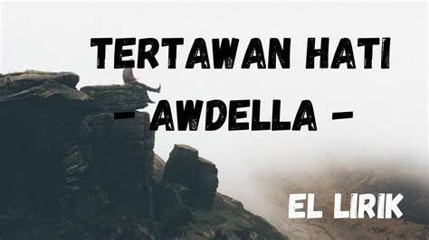 Lagu Tertawan Hati By Awdella YouTube