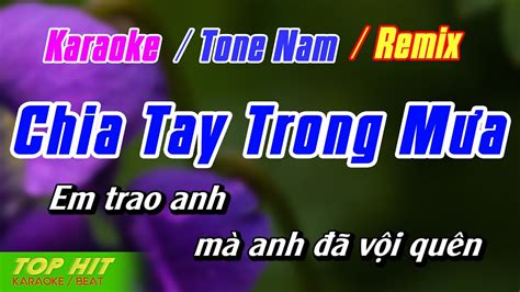 Chia Tay Trong Mưa Karaoke Tone Nam Remix Nhạc Sống Phối Mới Chuẩn