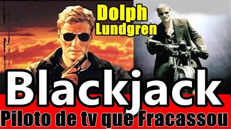 BLACKJACK 1998 PILOTO DE SERIADO PARA A TV QUE FRACASSOU ESTRELADO