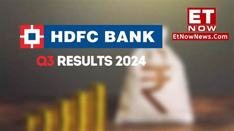 Hdfc Bank Q3 Quarterly Results 2024 Date And Time Indias Largest