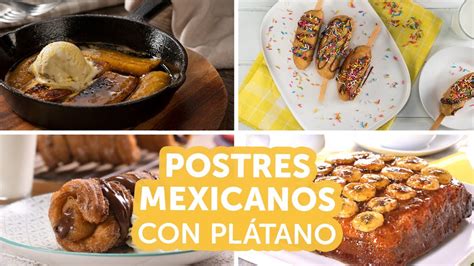 Postres Mexicanos Con Plátano Kiwilimón Youtube