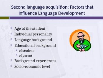 Second language acquisition: Factors that Influence Language ...