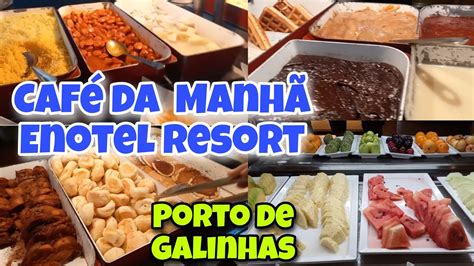 Enotel Resort Porto de Galinhas Café da Manhã Perfeito YouTube