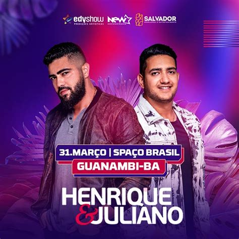 Henrique E Juliano Guanambi - Henrique e Juliano - Guanambi - Guiche Web