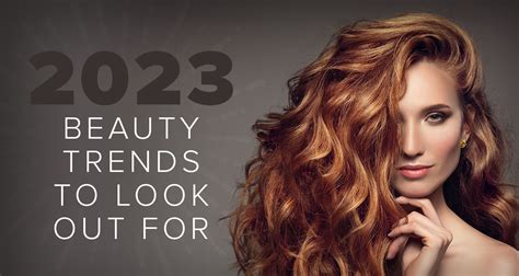 Beauty Trends in 2023 - Daytona College | Ormond Beach