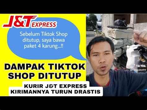 Inilah Dampak Dari Penutupan Tiktok Shop Ke Kurir J T EXPRESS Sebelum