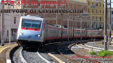 Etr In Piega Al Curvone Di Civitavecchia Youtube