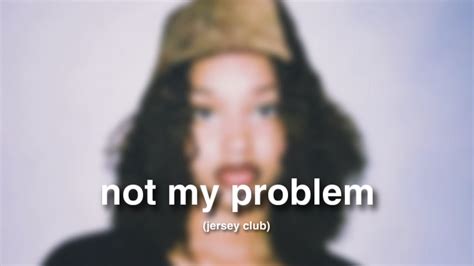 Not My Problem Jersey Club [ Fazobeats ] Youtube