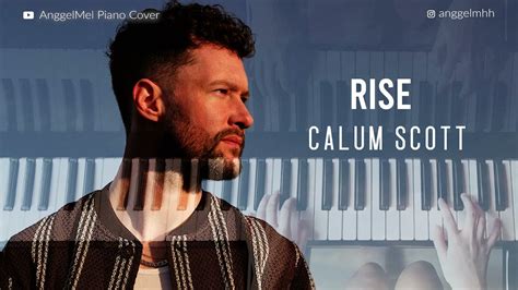 Rise Calum Scott Piano Cover With Lyrics By AnggelMel YouTube