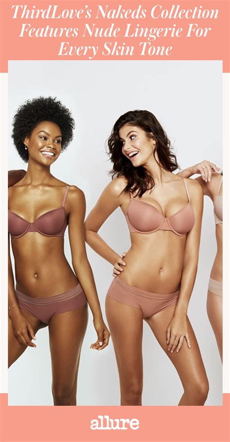 ThirdLoves The New Nakeds Collection Features Nude Lingerie For Every Skin Tone Allure