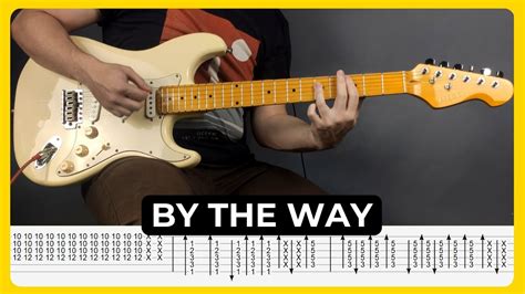 By The Way Red Hot Chili Peppers Tabs Guitar Lesson Cover Tutorial Slane Castle