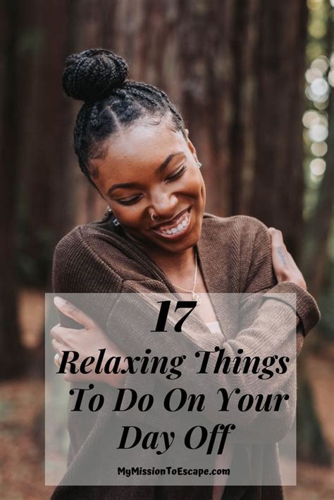 17 Relaxing Things to Do on Your Day Off | Relaxing things to do ...