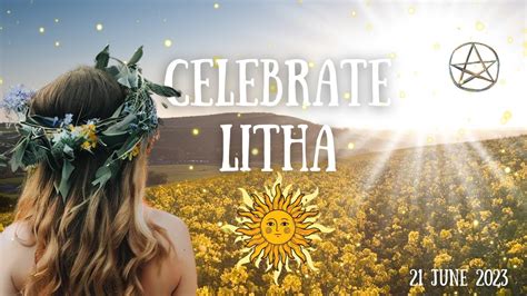 Celebrating Litha Embrace The Magic Of The Summer Solstice 🌞🔥🌻 Youtube