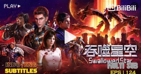 吞噬星空 Swallowed Star Ep 124 Sub Indo Bilibili