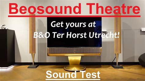 The New Bang And Olufsen Beosound Theatre First Sound Test [4k] Youtube