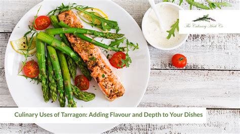 Culinary Uses of Tarragon: Adding Flavour and Depth to Your Dishes ...