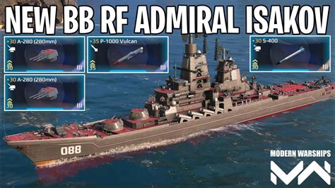 RF Admiral Isakov New Legendary Battleships Modern Warships YouTube