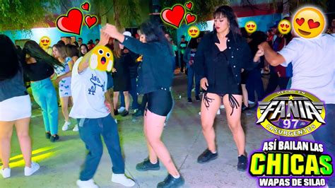 Sonido Fania As Bailan Las Chicas Wapas En Silao Gto Youtube