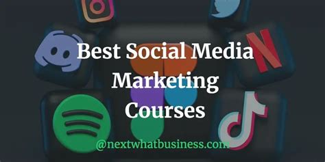 Best 12 Social Media Marketing Courses For 2023 Updated