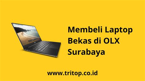 Laptop Bekas OLX Di Surabaya Tritop