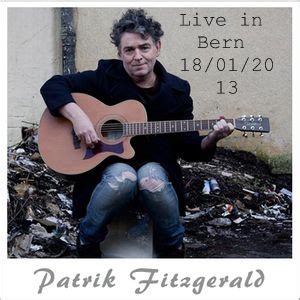 Die or D.I.Y.?: Patrik Fitzgerald - "Live in Bern, 18/01/2013" (Bootleg ...