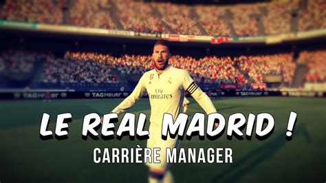 FIFA 17 Carrière Manager LE REAL MADRID 31 YouTube