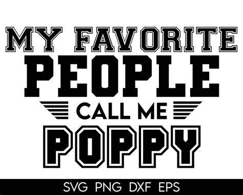 My Favorite People Call Me Poppy Svg Poppy Svg Grandpa Svg Etsy