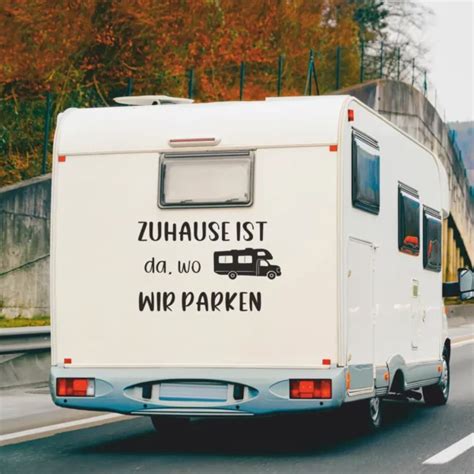 Wohnmobil Aufkleber Zuhause Ist Da Wo Wir Parken Sticker Haus De